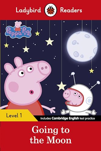 Ladybird Readers Level 1 - Peppa Pig - Peppa Pig Going to the Moon (ELT Graded Reader) von Penguin